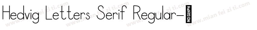 Hedvig Letters Serif Regular字体转换